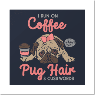 Cute Pug And Coffee Funny Quote For Dog Lover Posters and Art